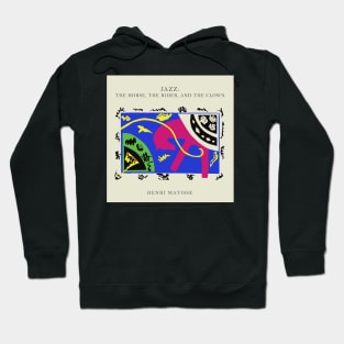 Henri Matisse - Jazz Series: The horse, the rider and the clown #59 Hoodie